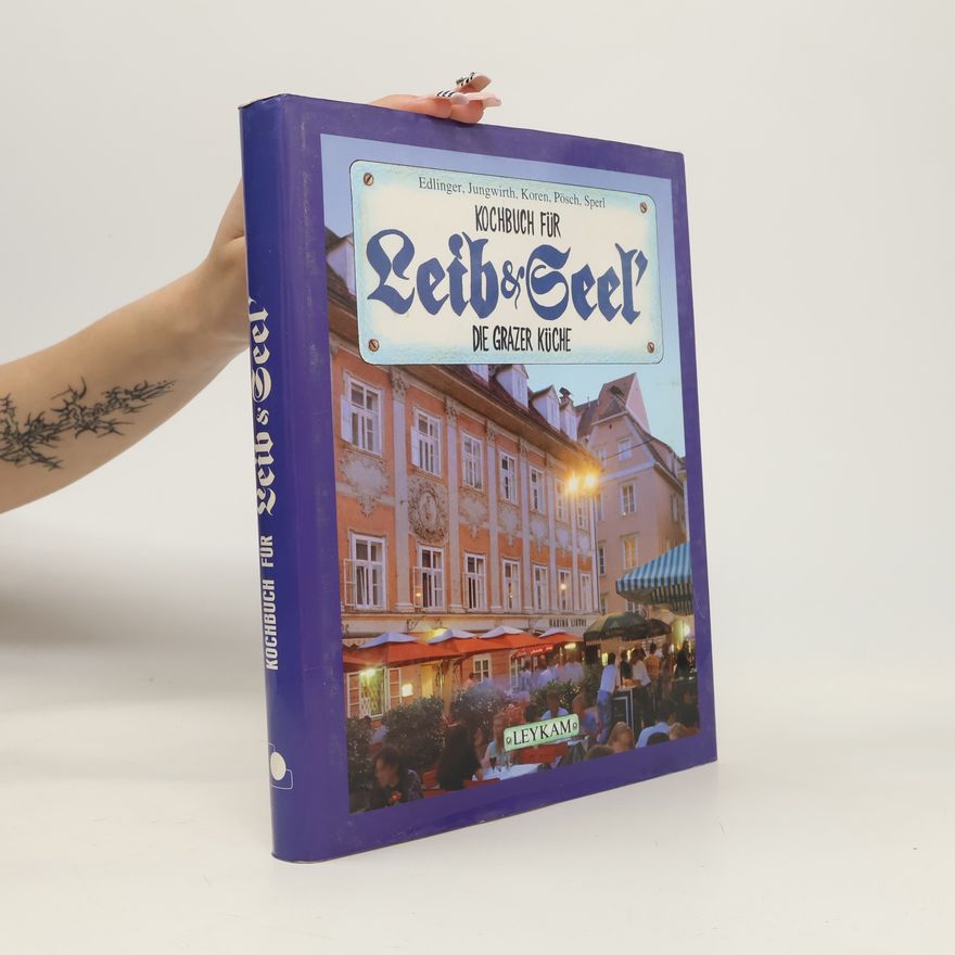 Herwig Lehner Kochbuch für Leib & Seel'