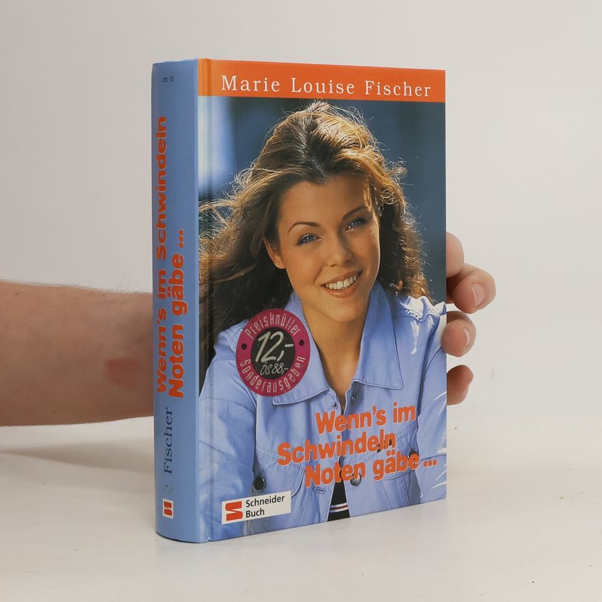 Marie Louise Fischer Wenn's im Schwindeln Noten gäbe ...