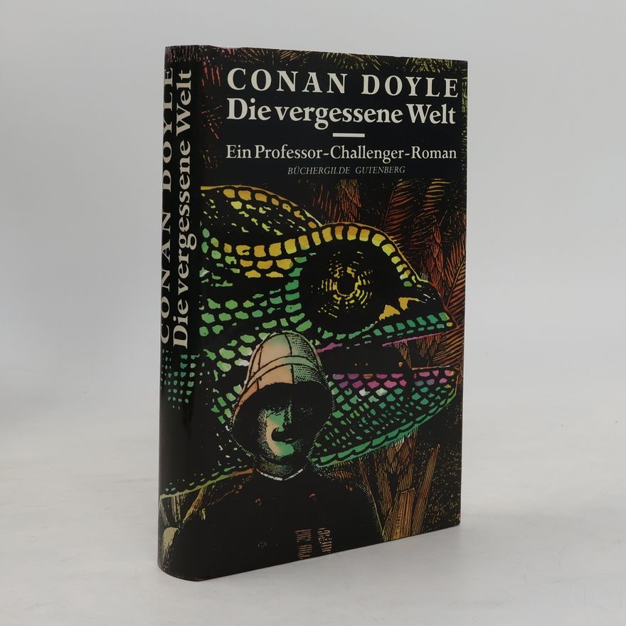 Leslie Giger Die vergessene Welt. Ein Professor-Challenger-Roman