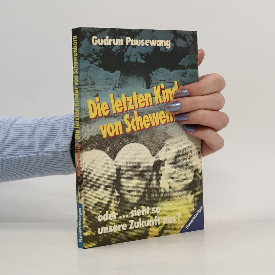 Gudrun Pausewang Die letzten Kinder von Schewenborn