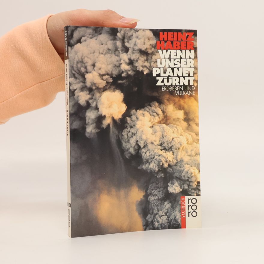 Heinz Haber Wenn unser Planet zürnt