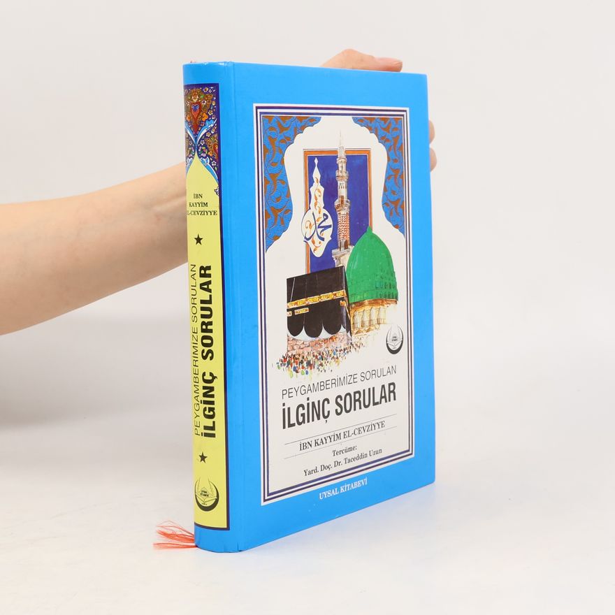 Ibn Qayyim Al-Jawziyya Peygamberimize Sorulan İlginç Sorular