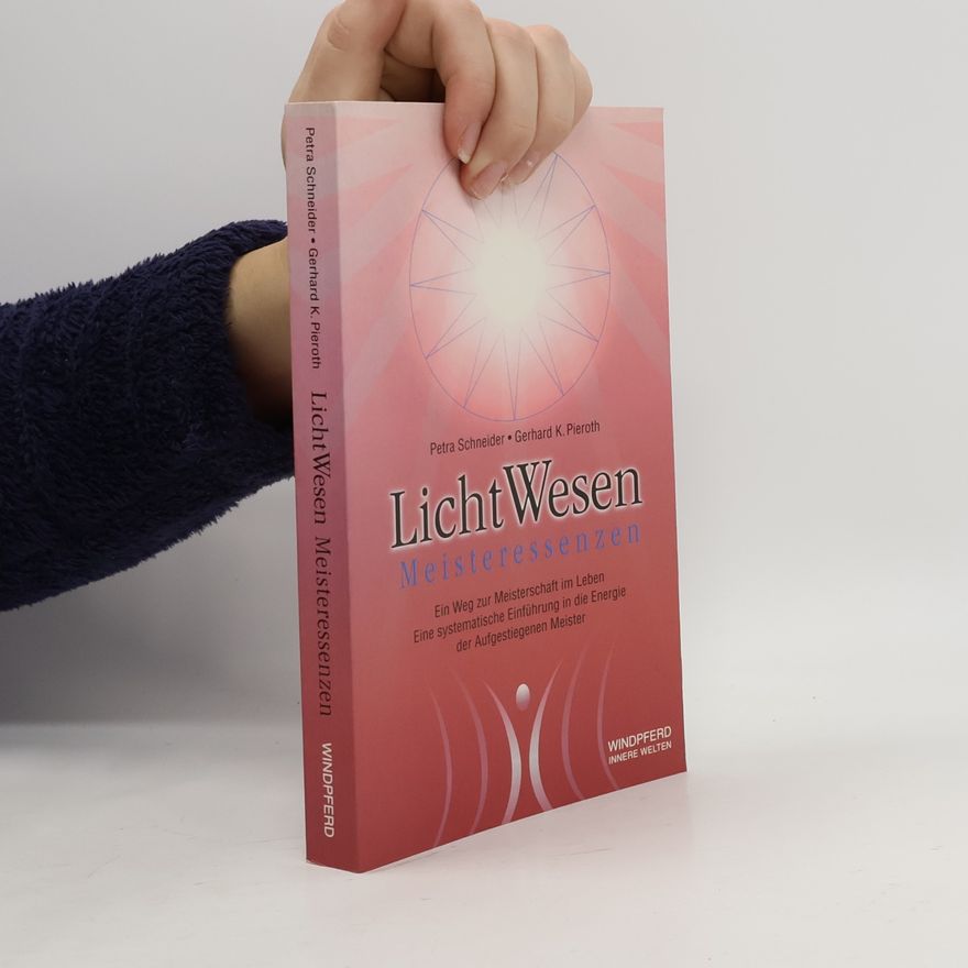 Petra Schneider LichtWesen, Meisteressenzen
