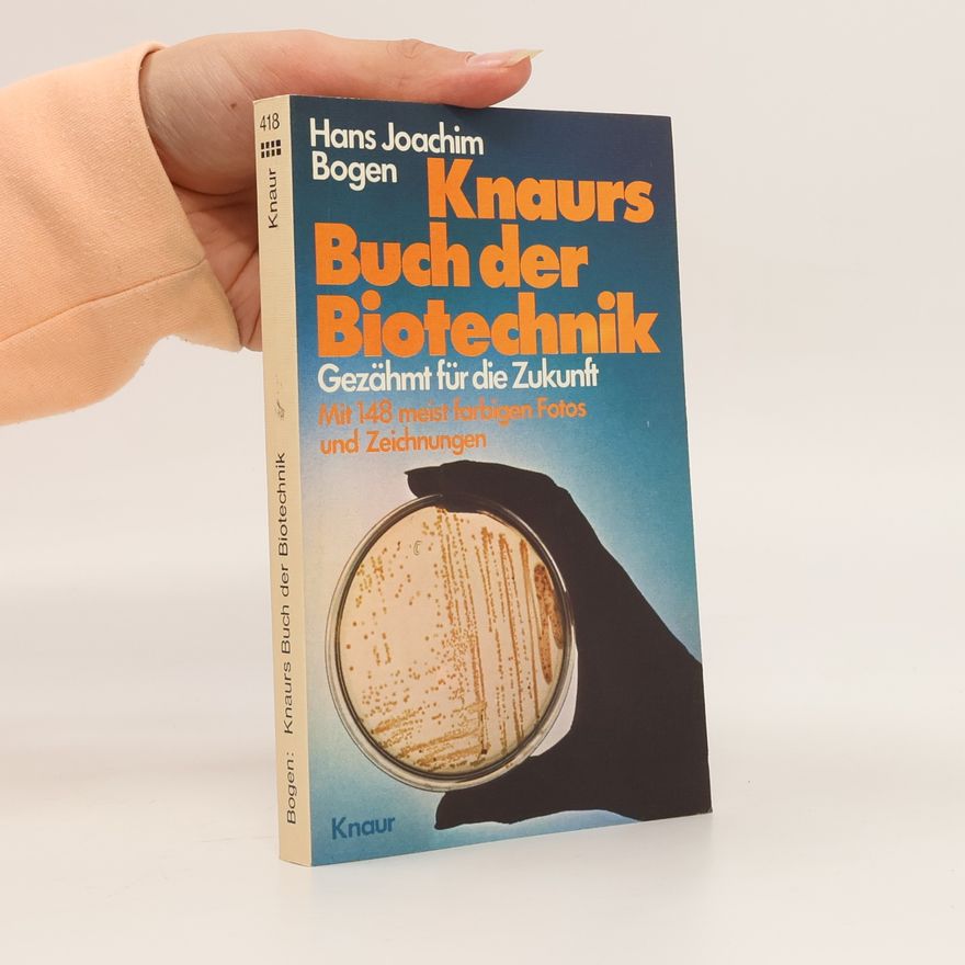 Hans Joachim Bogen Knaurs Buch der Biotechnik