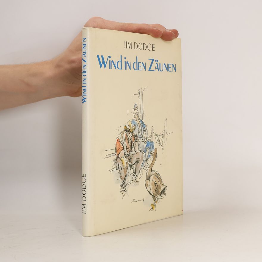 Jim Dodge Wind in den Zäunen