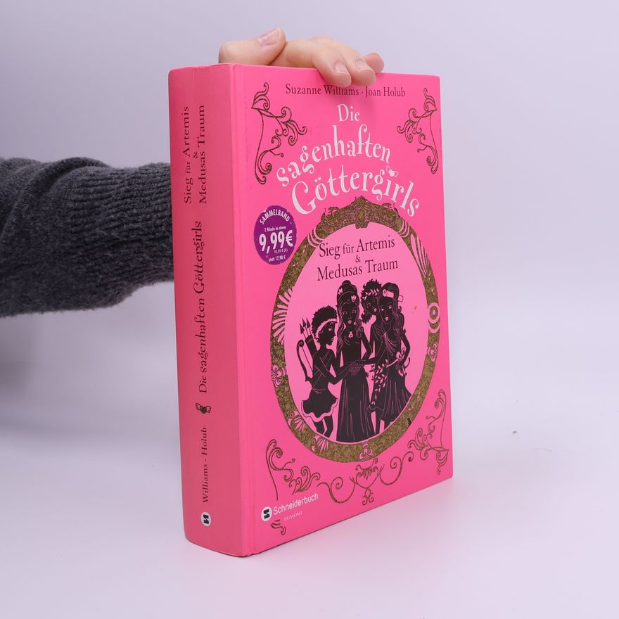 Joan Holub Die sagenhaften Göttergirls - Sieg für Artemis und Medusas Traum