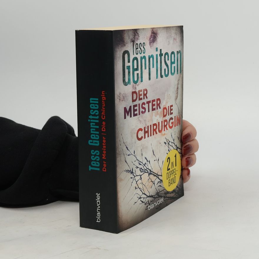 Tess Gerritsen Der Meister. Die Chirurgin