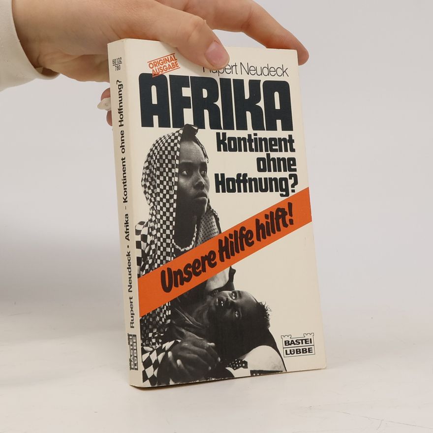 Rupert Neudeck Afrika, Kontinent ohne Hoffnung?