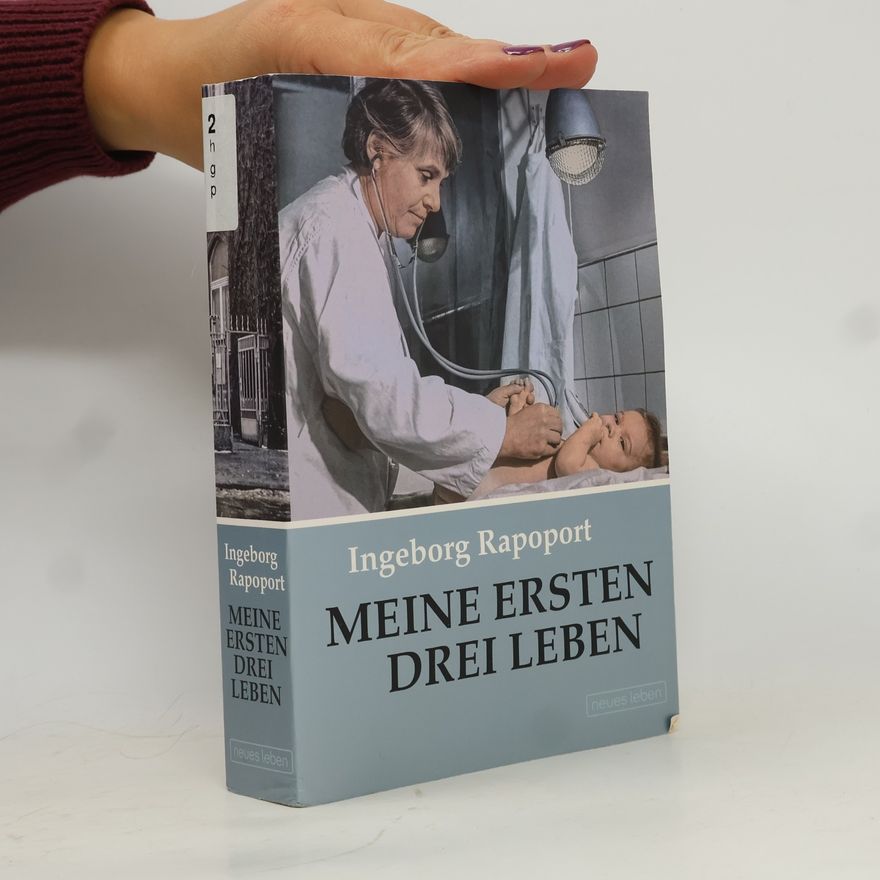 Ingeborg Rapoport Meine ersten drei Leben