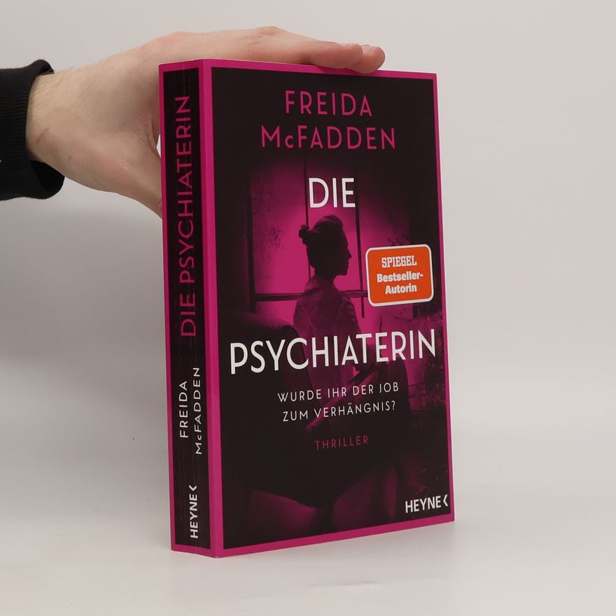 Freida McFadden Die Psychiaterin – Wurde ihr der Job zum Verhängnis?
