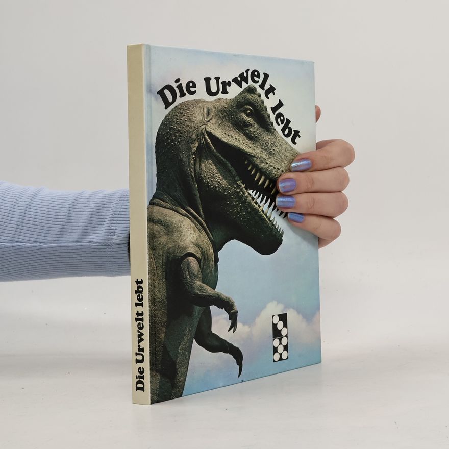 Various authors Die Urwelt lebt