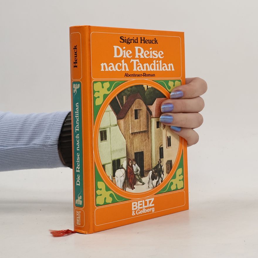Sigrid Heuck Die Reise nach Tandilan