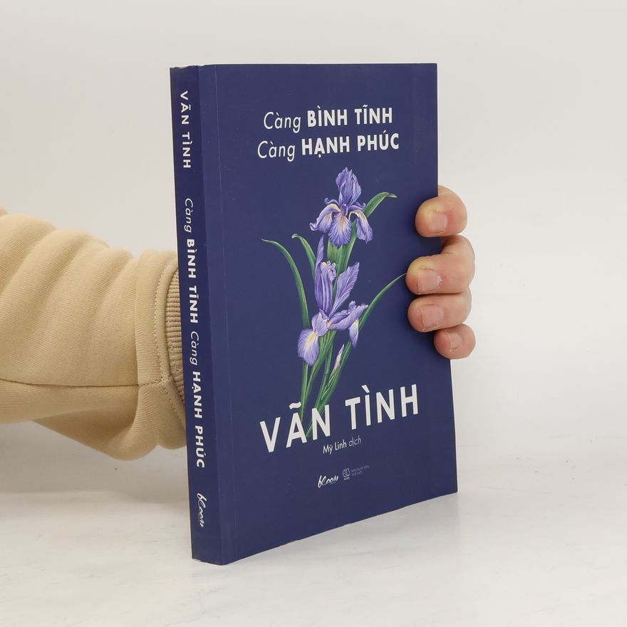 Văn Tình Càng bình tĩnh càng hạnh phúc