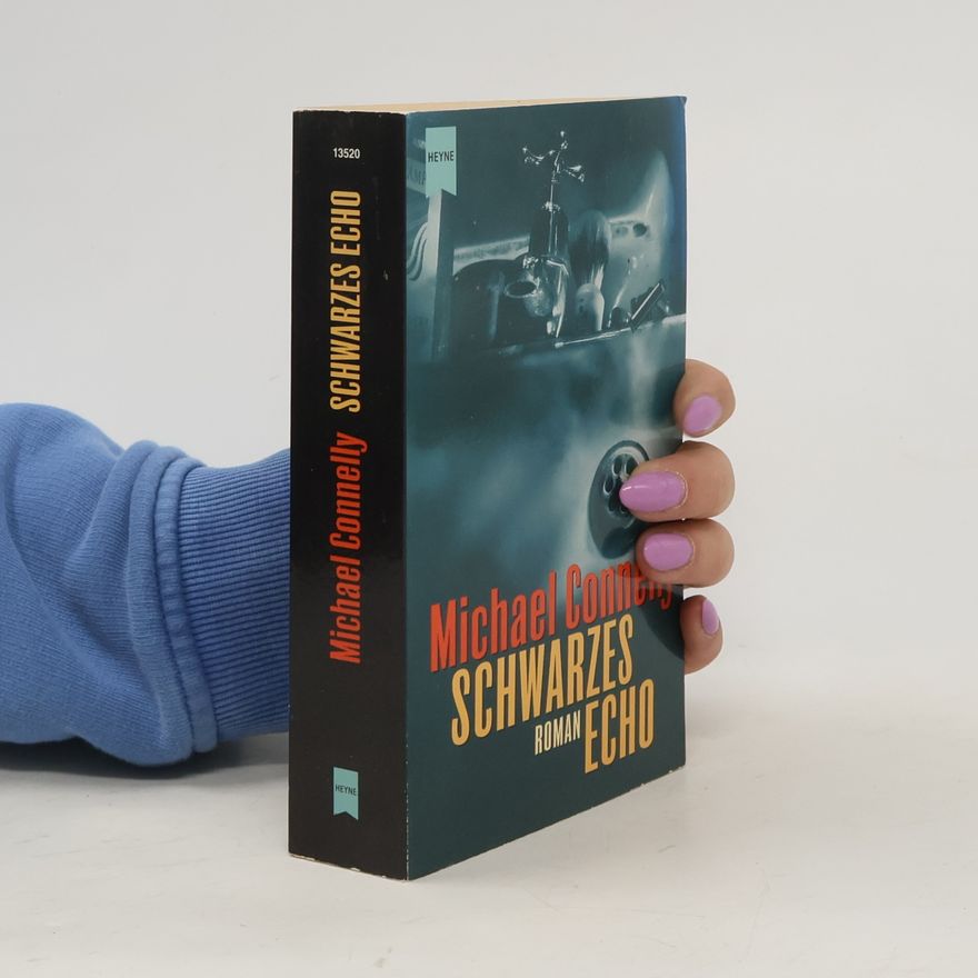 Michael Connelly Schwarzes Echo