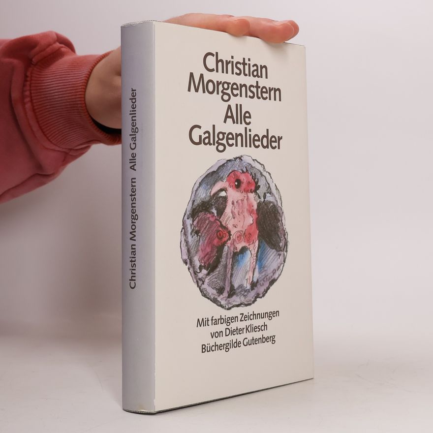 Christian Morgenstern Alle Galgenlieder