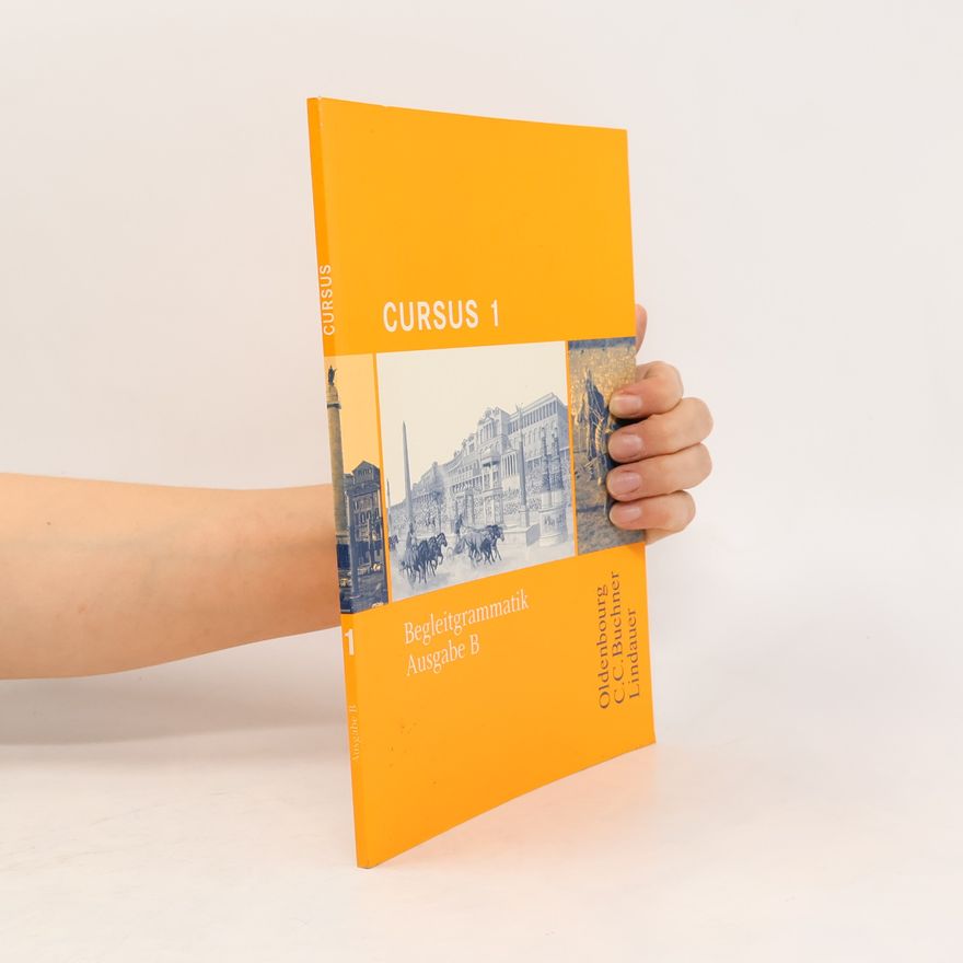 Unknown Author Cursus 1. Begleitgrammatik Ausgabe B