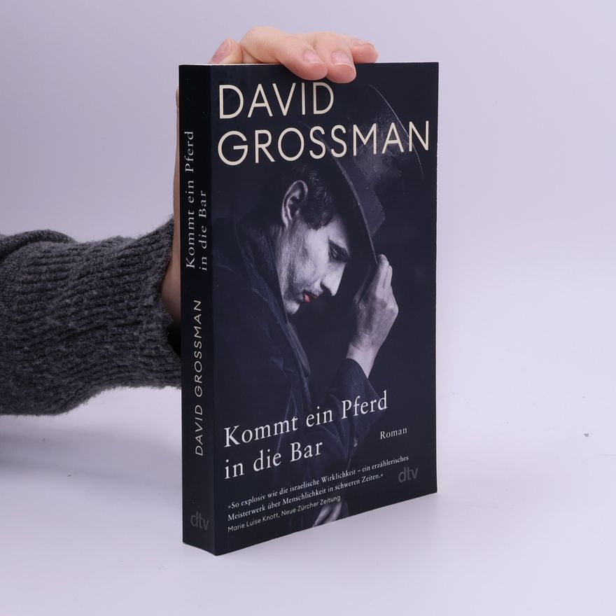 David Grossman Kommt ein Pferd in die Bar
