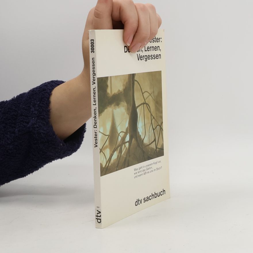 Frederic Vester Denken, Lernen, Vergessen