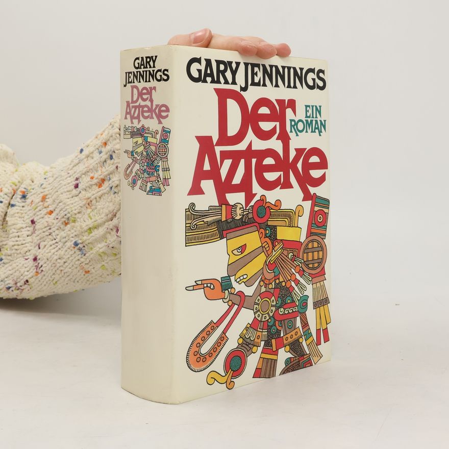 Gary Jennings Der Azteke