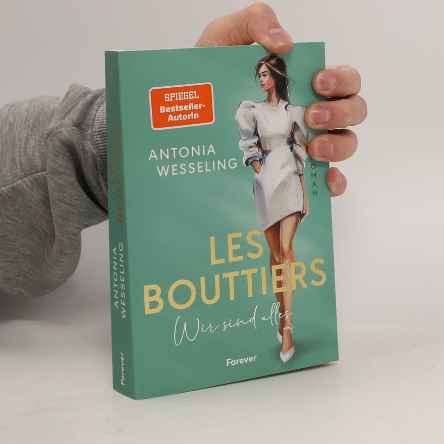 Antonia C. Wesseling Love Couture - 2: Les Bouttiers - Wir sind alles