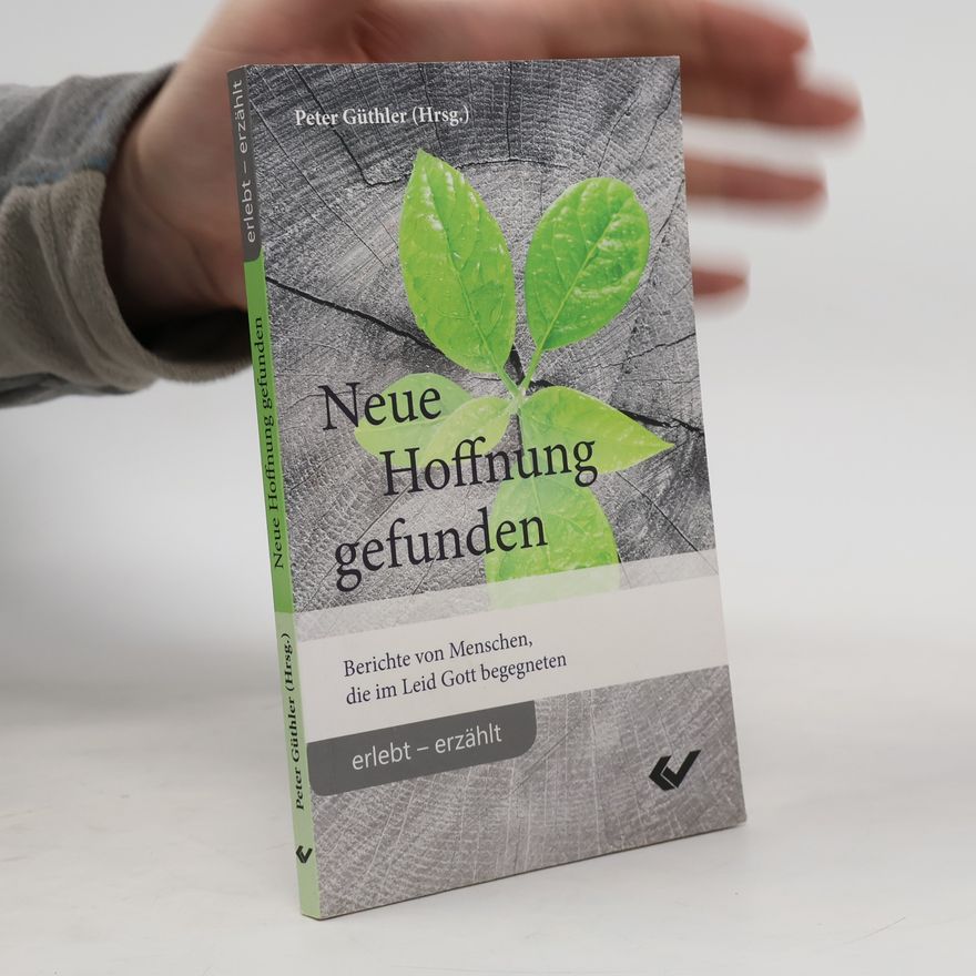 Peter Güthler Neue Hoffnung gefunden