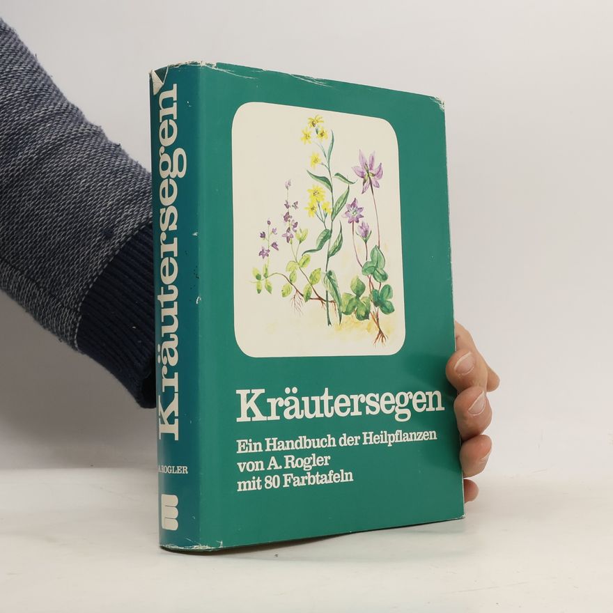 August Rogler Kräutersegen
