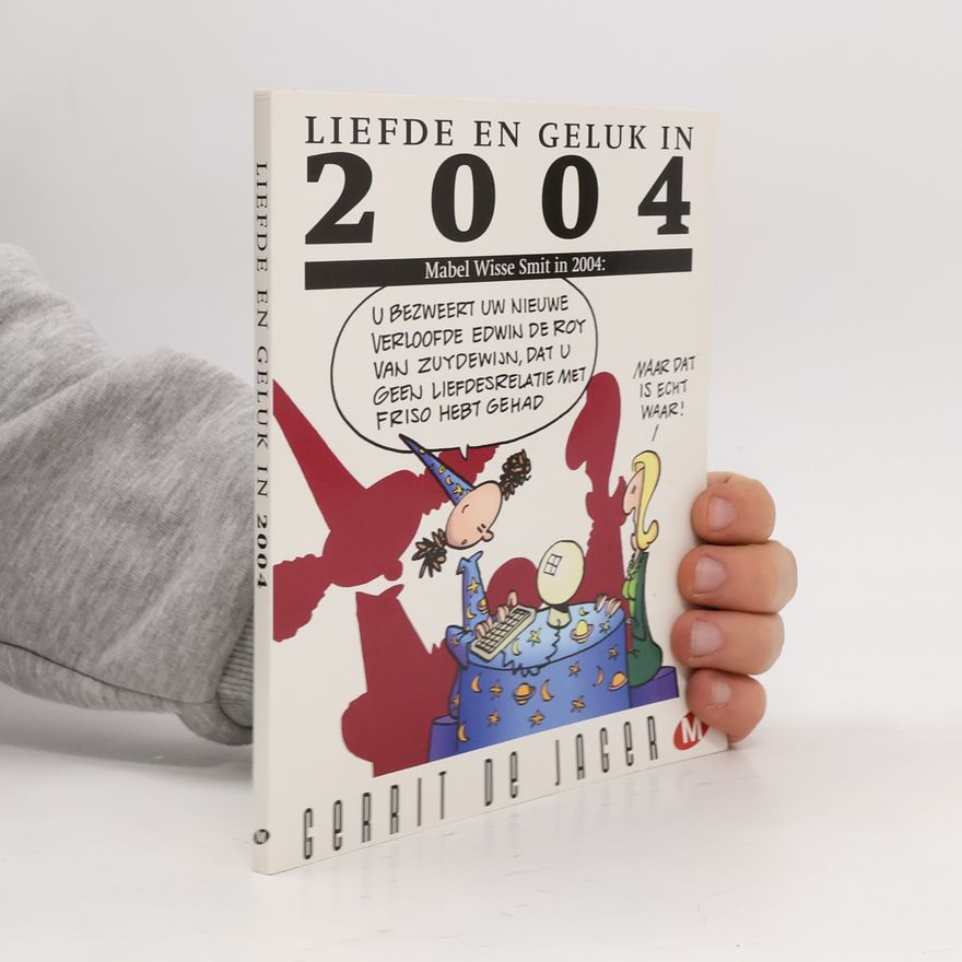 Gerrit de Jager Liefde en geluk in 2004
