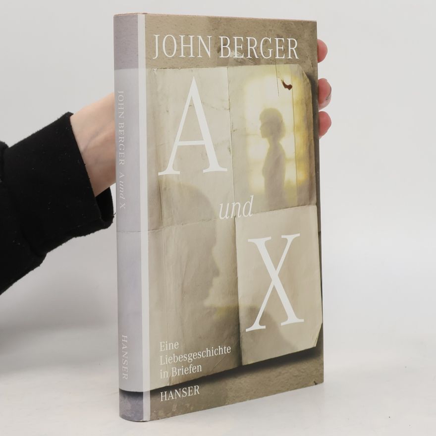John Berger A und X
