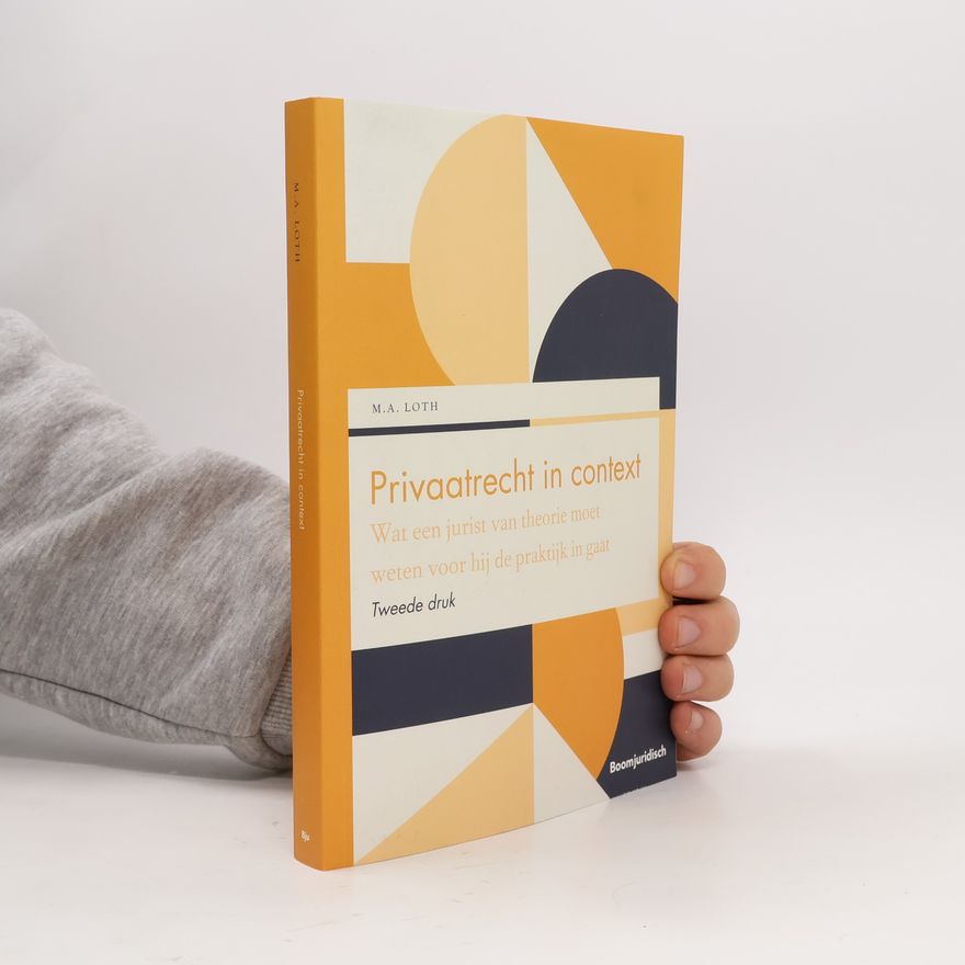 Marcel Alexander Loth Privaatrecht in context
