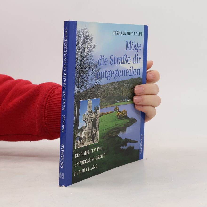 Hermann Multhaupt Möge die Strasse dir entgegeneilen