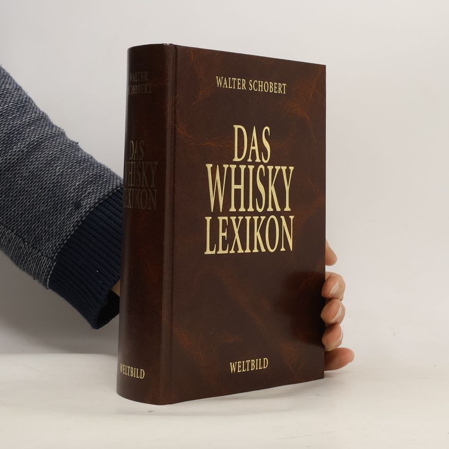 Walter Schobert Das Whisky-Lexikon
