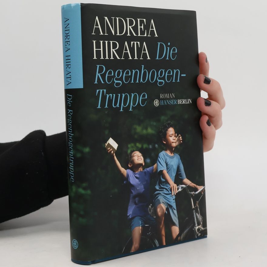 Andrea Hirata Die Regenbogentruppe
