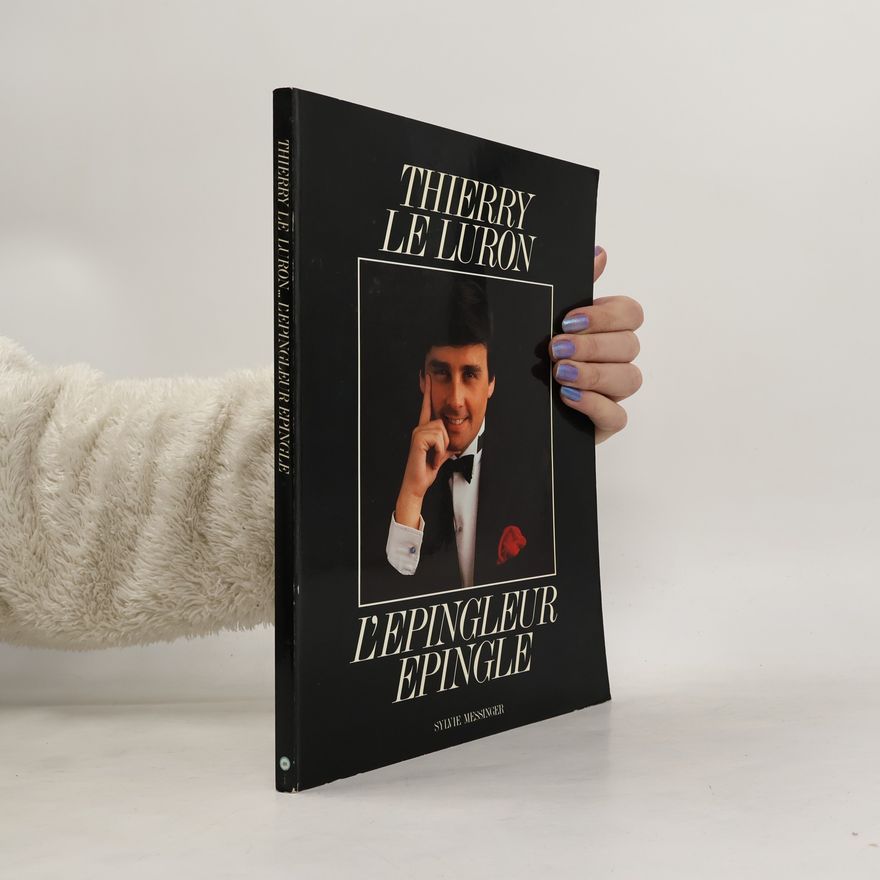 Luc Fournol Thierry Le Luron, l'épingleur épinglé