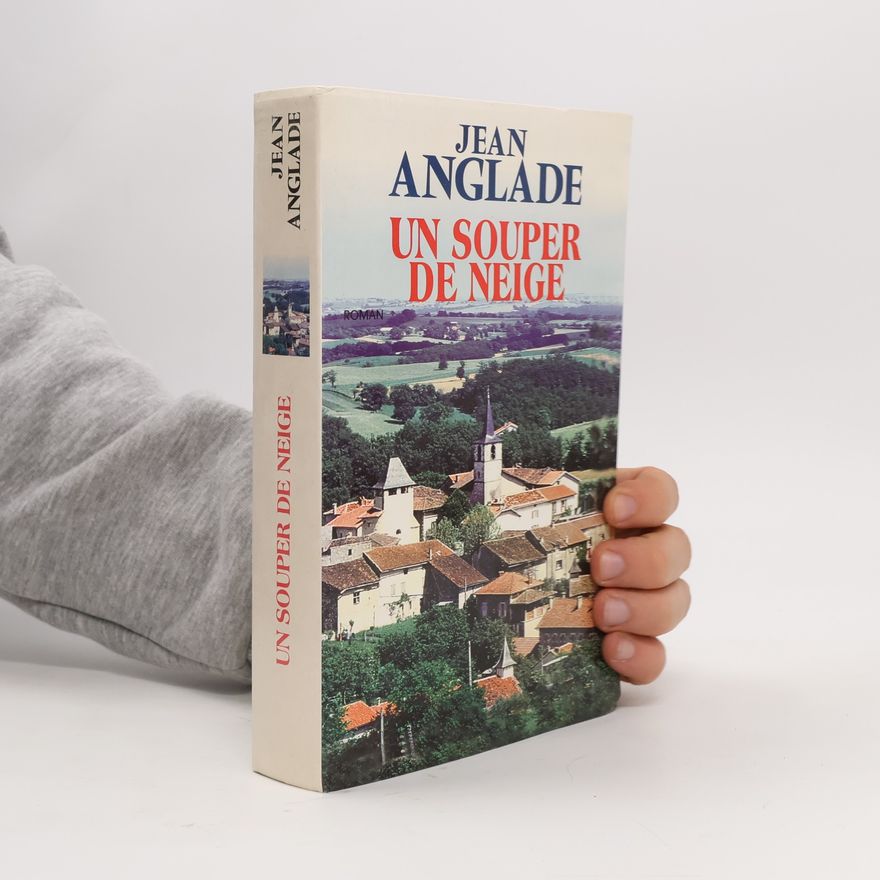 Jean Anglade Un souper de neige