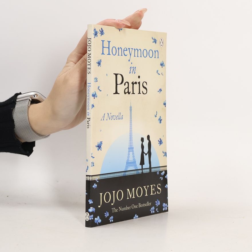 Jojo Moyes Honeymoon in Paris : a novella