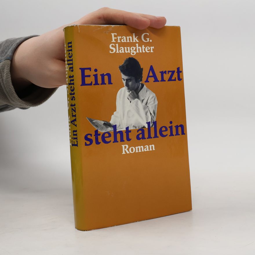 Frank Gill Slaughter Ein Arzt steht allein