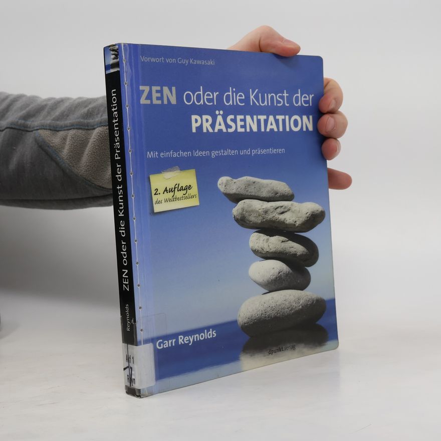 Garr Reynolds Zen oder die Kunst der Präsentation
