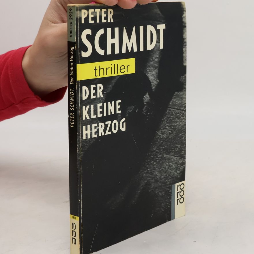 Peter Schmidt Der kleine Herzog