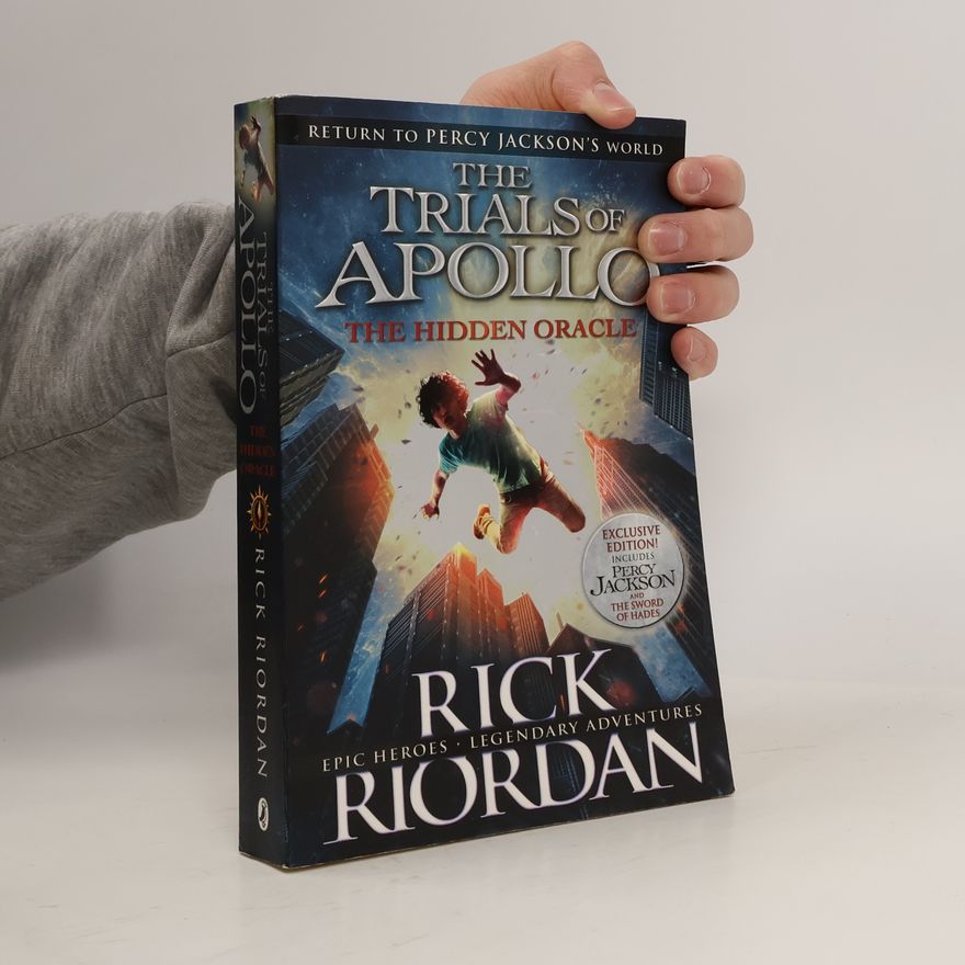 Rick Riordan The Trials of Apollo : The Hidden Oracle