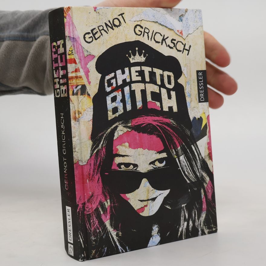 Gernot Gricksch Ghetto Bitch