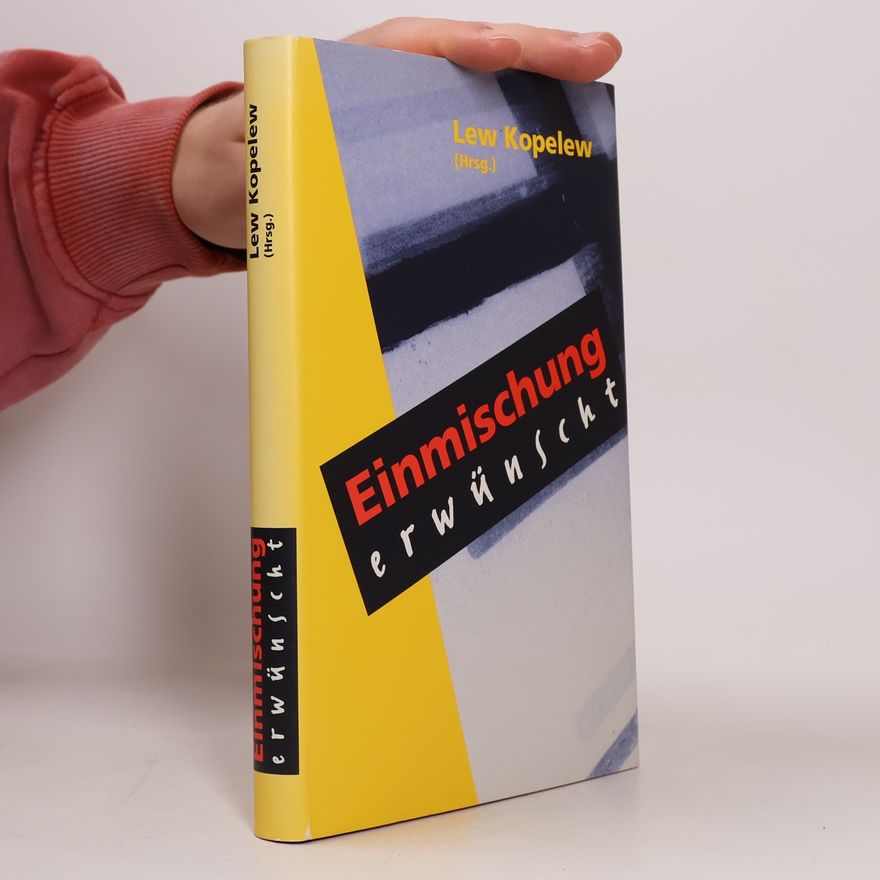 Lev Z. Kopelev Einmischung erwünscht