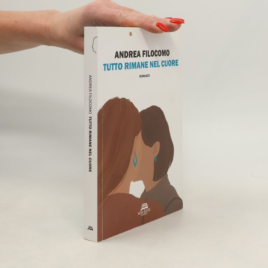 Filocomo, Andrea Tutto rimane nel cuore (Narrativa)