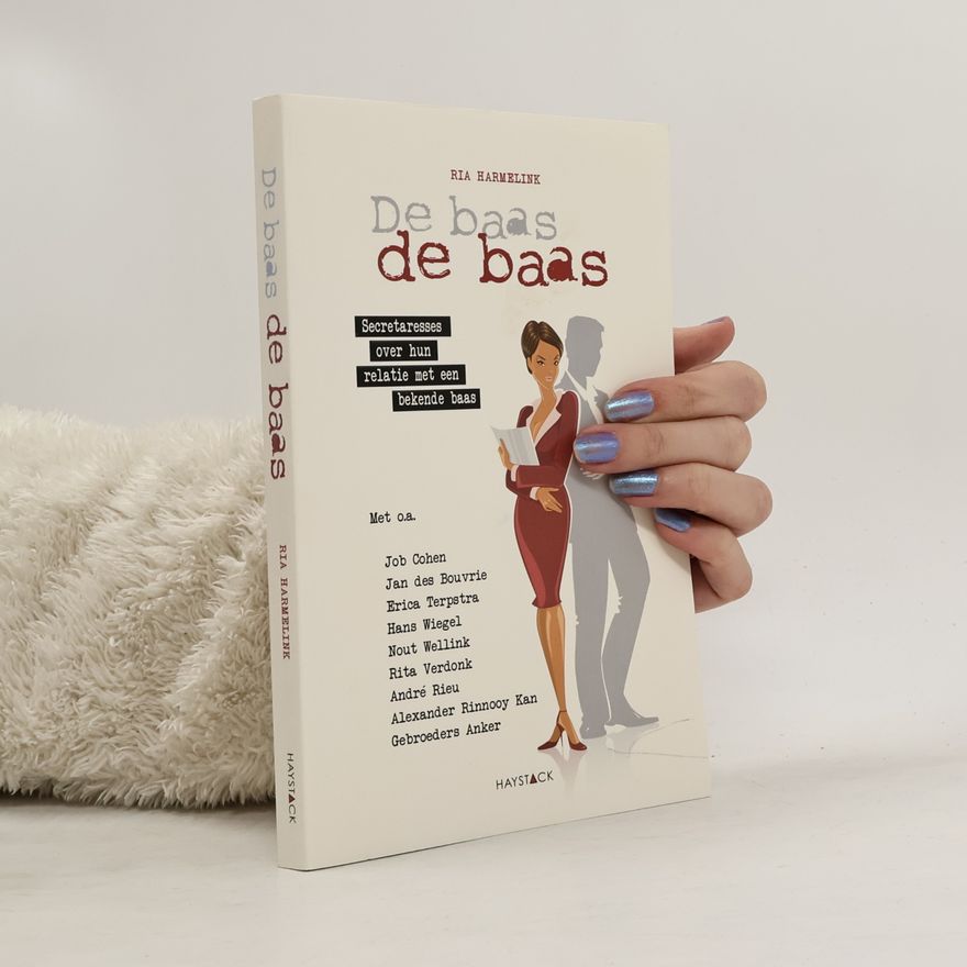 Ria Harmelink De baas de baas