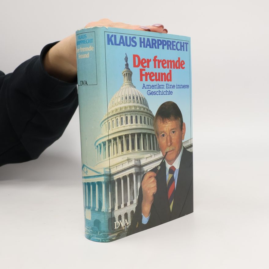 Klaus Harpprecht Der fremde Freund