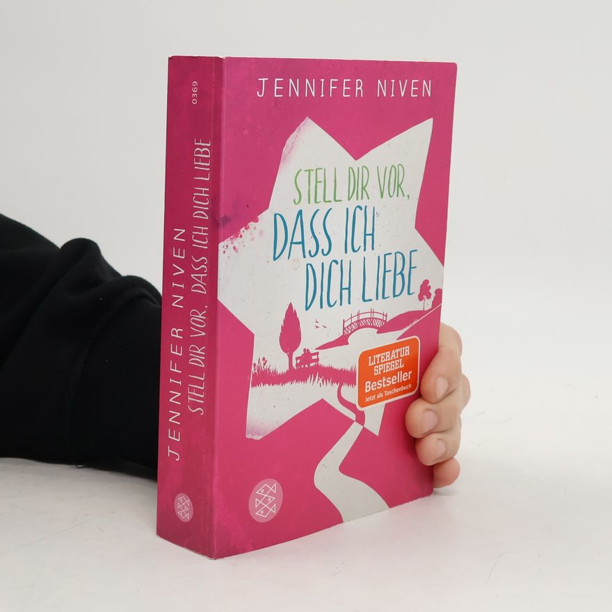 Jennifer Niven Stell dir vor, dass ich dich liebe