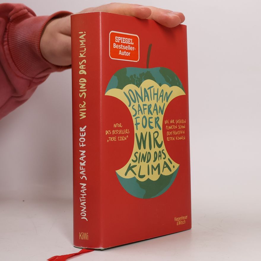 Jonathan Safran Foer Wir sind das Klima!