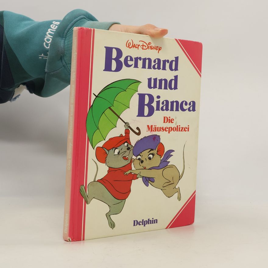 Walt Disney Bernard und Bianca : die Mäusepolizei