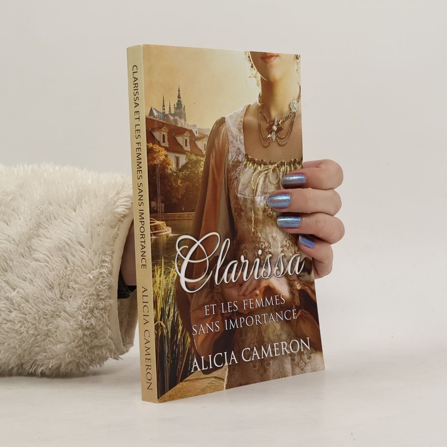 Alicia Cameron Clarissa et les femmes sans importance