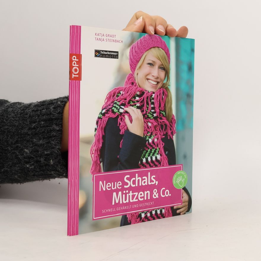 Katja Gradt Neue Schals, Mützen & Co.