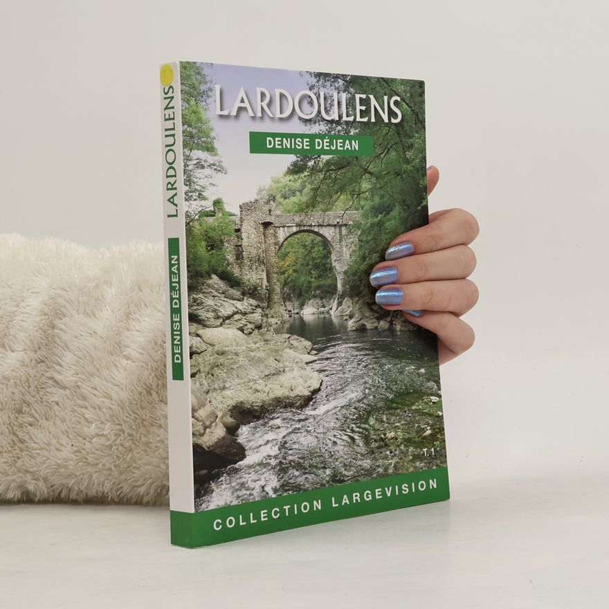 Denise Déjean Largevision - 1: Lardoulens